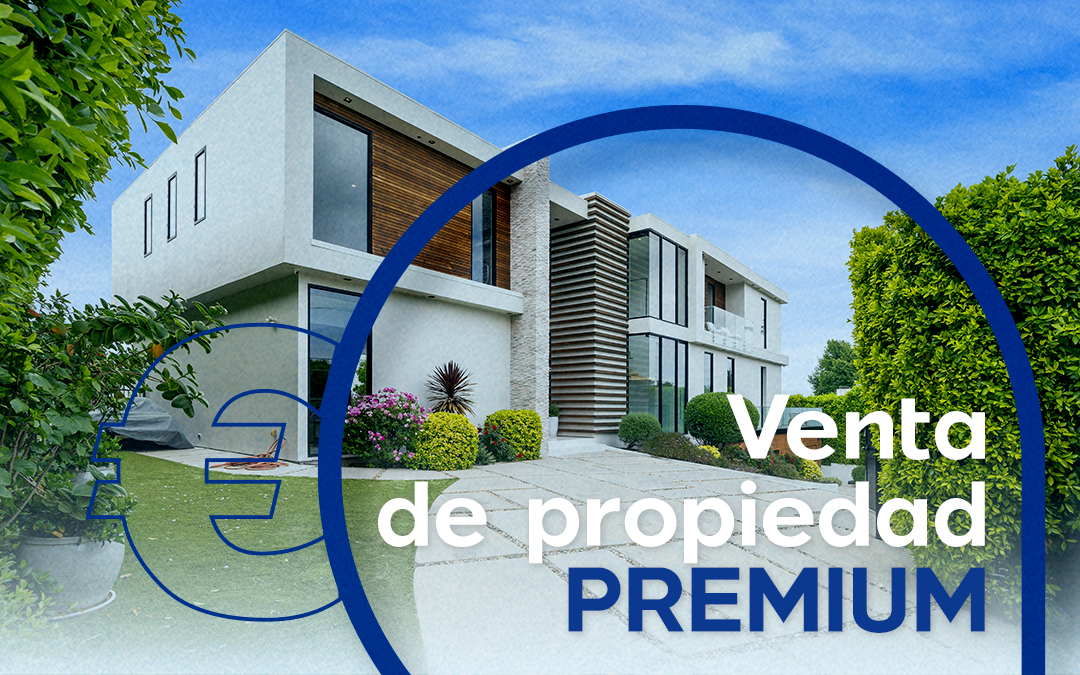 Cómo Vender Propiedades de Lujo: Estrategias para Atraer Compradores Premium
